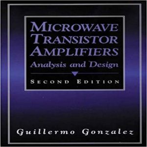 Read more about the article حل مسائل تحلیل و طراحی تقویت کننده های ترانزیستوری مایکروویو (ریزموج) گیلرمو گونزالز به صورت PDF و به زبان انگلیسی در 109 صفحه