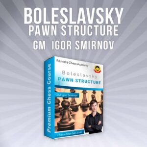Read more about the article مجموعه کامل استراتژی ساختار پیاده ای بولسلاوسکی با تدریس استاد بزرگ ایگور اسمیرنوف